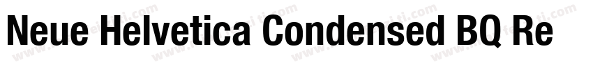 Neue Helvetica Condensed BQ Regula字体转换